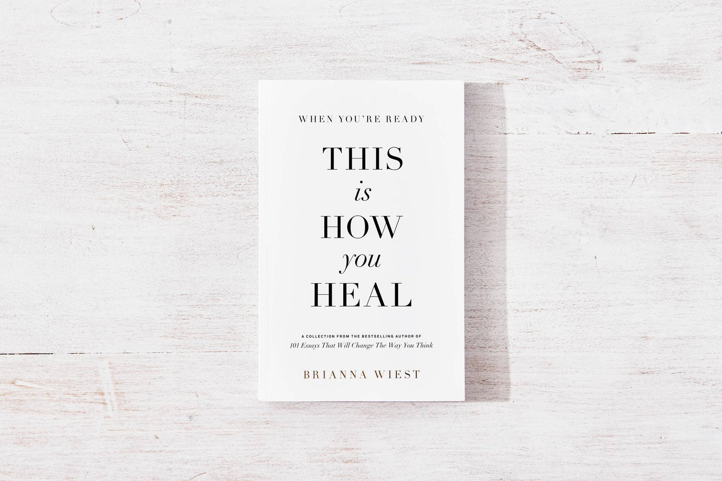 Brianna Wiest | When You're Ready, This Is How You Heal